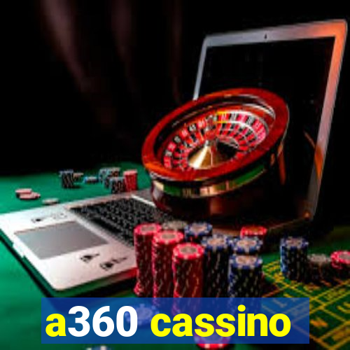 a360 cassino